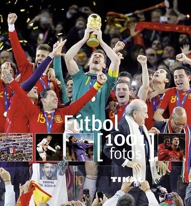 FUTBOL (1001 FOTOS) | 9788499280882 | Llibreria Geli - Llibreria Online de Girona - Comprar llibres en català i castellà