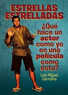 ESTRELLAS ESTRELLADAS | 9788493848415 | CARMONA,LUIS MIGUEL | Llibreria Geli - Llibreria Online de Girona - Comprar llibres en català i castellà