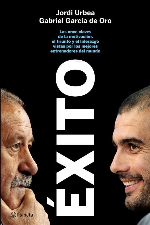 EXITO (SEGONS ENTRENADORS DE FUTBOL) | 9788408101499 | URBEA,JORDI/GARCIA DE ORO,GABRIEL | Libreria Geli - Librería Online de Girona - Comprar libros en catalán y castellano