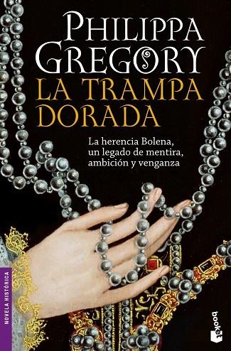 LA TRAMPA DORADA.LA HERENCIA BOLENA,UN LEGADO DE MENTIRA,AMB | 9788408101307 | GREGORY,PHILIPPA | Llibreria Geli - Llibreria Online de Girona - Comprar llibres en català i castellà