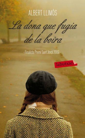 LA DONA QUE FUGIA DE LA BOIRA | 9788499302942 | LLIMÓS,ALBERT | Llibreria Geli - Llibreria Online de Girona - Comprar llibres en català i castellà