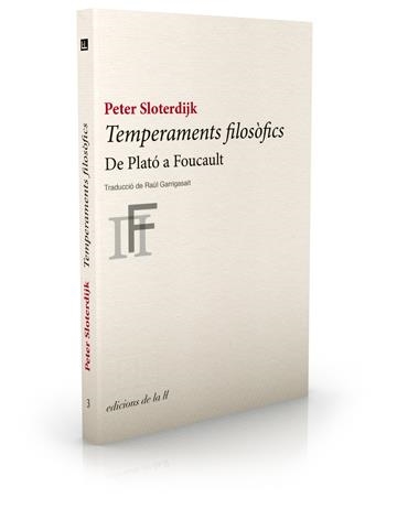 TEMPERAMENTS FILOSOFICS | 9788493858735 | SLOTERDIJK,PETER | Llibreria Geli - Llibreria Online de Girona - Comprar llibres en català i castellà