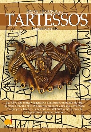 BREVE HISTORIA DE TARTESSOS | 9788499671659 | CARRILLO,RAQUEL | Llibreria Geli - Llibreria Online de Girona - Comprar llibres en català i castellà