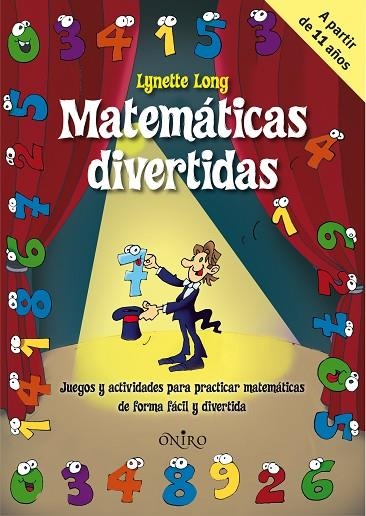 MATEMATICAS DIVERTIDAS (A PARTIR D'ONZE ANYS) | 9788497545136 | LONG,LYNETTE | Llibreria Geli - Llibreria Online de Girona - Comprar llibres en català i castellà