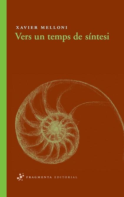 VERS UN TEMPS DE SINTESI | 9788492416400 | MELLONI,XAVIER | Llibreria Geli - Llibreria Online de Girona - Comprar llibres en català i castellà