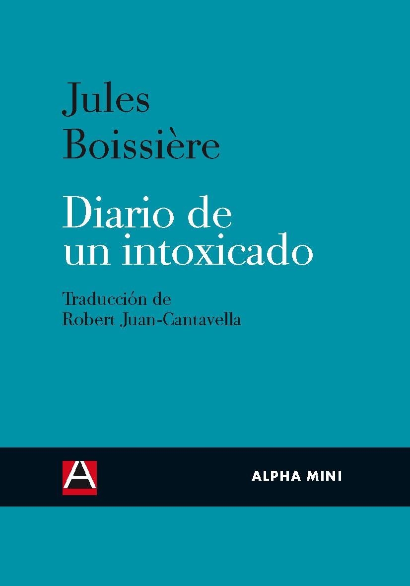 DIARIO DE UN INTOXICADO | 9788492837243 | BOISSIERE,JULES | Llibreria Geli - Llibreria Online de Girona - Comprar llibres en català i castellà