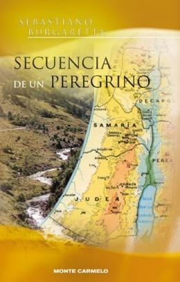 SECUENCIA DE UN PEREGRINO | 9788483533635 | BURGARETTA,SEBASTIANO | Llibreria Geli - Llibreria Online de Girona - Comprar llibres en català i castellà