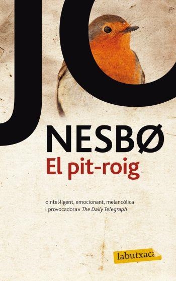 EL PIT-ROIG | 9788499302843 | NESBO,JO | Llibreria Geli - Llibreria Online de Girona - Comprar llibres en català i castellà