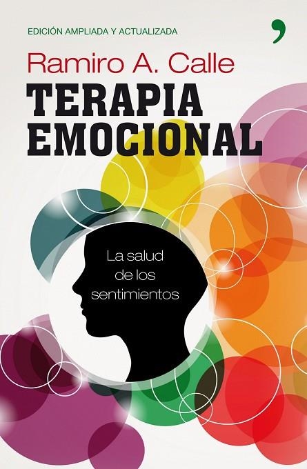 TERAPIA EMOCIONAL.LA SALUD DE LOS SENTIMIENTOS | 9788484609759 | CALLE,RAMIRO A. | Llibreria Geli - Llibreria Online de Girona - Comprar llibres en català i castellà