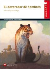 EL DEVORADOR DE HOMBRES | 9788431672331 | QUIROGA,HORACIO/JIMENEZ REINALDO,JESUS | Libreria Geli - Librería Online de Girona - Comprar libros en catalán y castellano