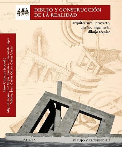 DIBUJO Y CONSTRUCCION DE LA REALIDAD | 9788437627526 | CABEZAS,LINO (COORD) | Llibreria Geli - Llibreria Online de Girona - Comprar llibres en català i castellà