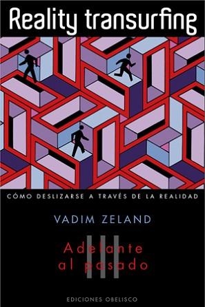 REALITY TRANSURFING-3.ADELANTE AL PASADO | 9788497777520 | ZELAND,VADIM | Llibreria Geli - Llibreria Online de Girona - Comprar llibres en català i castellà