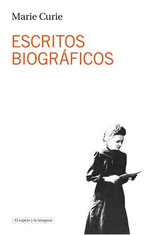 ESCRITOS BIOGRÁFICOS | 9788493871710 | CURIE,MARIE | Llibreria Geli - Llibreria Online de Girona - Comprar llibres en català i castellà