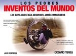 LOS PEORES INVENTOS DEL MUNDO.LOS ARTILUGIOS MAS ABSURDOS... | 9786074003390 | WATKINS,JACK | Llibreria Geli - Llibreria Online de Girona - Comprar llibres en català i castellà