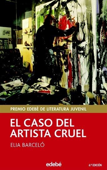 EL CASO DEL ARTISTA CRUEL | 9788423676606 | BARCELO,ELIA | Libreria Geli - Librería Online de Girona - Comprar libros en catalán y castellano