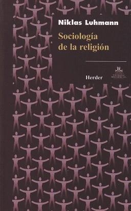 SOCIOLOGIA DE LA RELIGION | 9786077727040 | LUHMANN,NIKLAS | Libreria Geli - Librería Online de Girona - Comprar libros en catalán y castellano