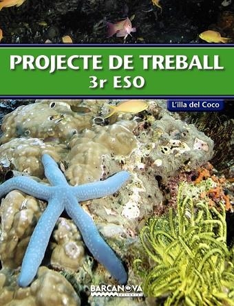 PROJECTE DE TREBALL 3R ESO | 9788448927745 | SERRAT,ALBERT/ORÓ,MARIA JOSEP/FORTUNY,XAVIER/BARÓ,SANTI | Llibreria Geli - Llibreria Online de Girona - Comprar llibres en català i castellà