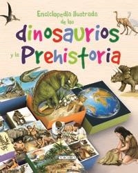 ENCICLOPEDIA ILUSTRADA DE LOS DINOSAURIOS Y LA PREHISTORIA | 9788499133218 | Llibreria Geli - Llibreria Online de Girona - Comprar llibres en català i castellà