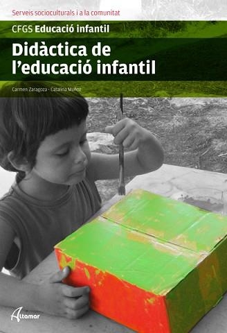 DIDACTICA DE L'EDUCACIO INFANTIL | 9788415309000 | ZARAGOZA,CARMEN/MUÑOZ,CATALINA | Llibreria Geli - Llibreria Online de Girona - Comprar llibres en català i castellà