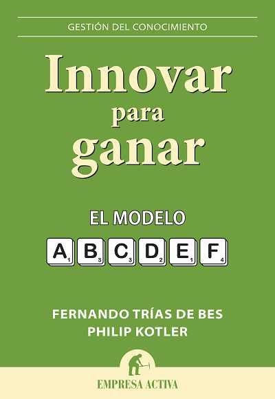 INNOVAR PARA GANAR.EL MODELO | 9788492452743 | TRIAS DE BES,FERNANDO | Llibreria Geli - Llibreria Online de Girona - Comprar llibres en català i castellà