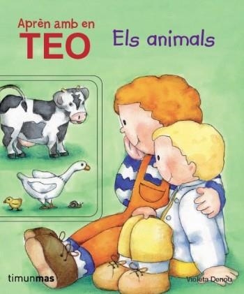 ELS ANIMALS.APREN AMB EN TEO | 9788499324302 | DENOU,VIOLETA | Llibreria Geli - Llibreria Online de Girona - Comprar llibres en català i castellà