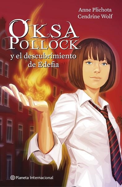 OKSA POLLOCK Y EL DESCUBRIMIENTO DE EDEFIA | 9788408102090 | PLICHOTA,ANNE/WOLF,CENDRINE | Llibreria Geli - Llibreria Online de Girona - Comprar llibres en català i castellà