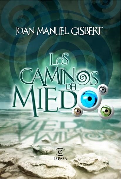 LOS CAMINOS DEL MIEDO | 9788467036954 | GISBERT,JOSE MANUEL | Llibreria Geli - Llibreria Online de Girona - Comprar llibres en català i castellà