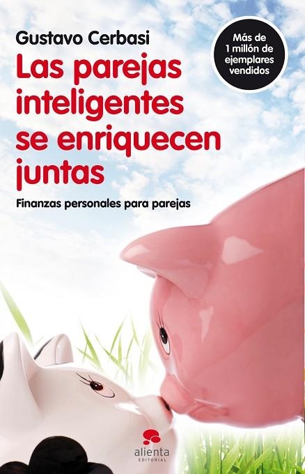 LAS PAREJAS INTELIGENTES SE ENRIQUECEN JUNTAS.FINANZAS PERSO | 9788492414819 | CERBASI,GUSTAVO | Llibreria Geli - Llibreria Online de Girona - Comprar llibres en català i castellà