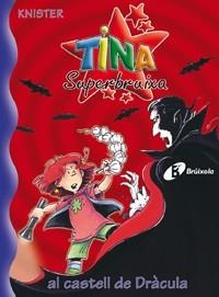 TINA SUPERBRUIXA AL CASTELL DE DRACULA | 9788483046173 | KNISTER | Llibreria Geli - Llibreria Online de Girona - Comprar llibres en català i castellà