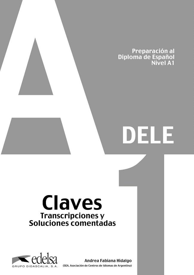 DELE A-1 PREPARACION AL DIPLOMA DE ESPAÑOL(SOLUCIONARIO) | 9788477113423 | HIDALGO,A.F. | Llibreria Geli - Llibreria Online de Girona - Comprar llibres en català i castellà