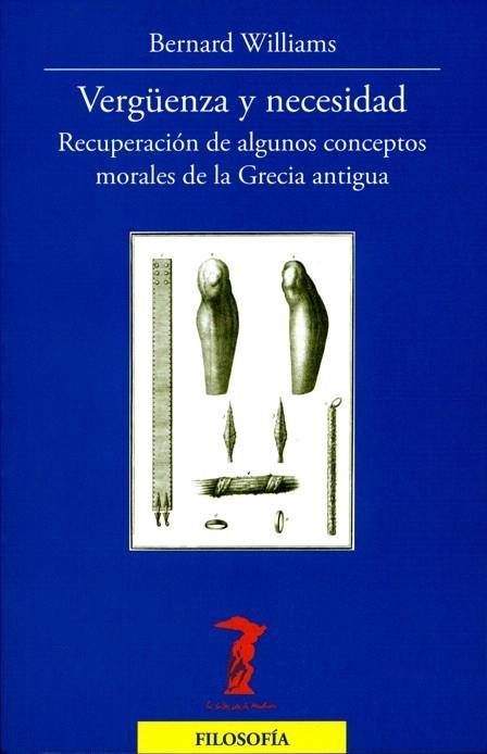 VERGUENZA Y NECESIDAD | 9788477749363 | WILLIAMS,BERNARD | Libreria Geli - Librería Online de Girona - Comprar libros en catalán y castellano