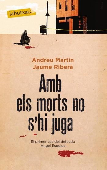 AMB ELS MORTS NO S'HI JUGA | 9788499303062 | MARTIN,ANDREU | Llibreria Geli - Llibreria Online de Girona - Comprar llibres en català i castellà