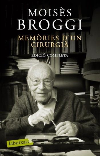 MEMORIES D'UN CIRURGIA.OBRA COMPLETA | 9788499301532 | BROGGI,MOISES | Llibreria Geli - Llibreria Online de Girona - Comprar llibres en català i castellà