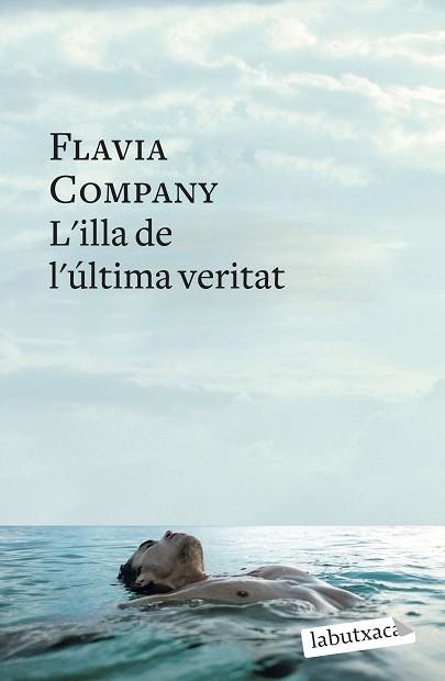 L'ILLA DE L'ULTIMA VERITAT | 9788499303284 | COMPANY,FLAVIA | Llibreria Geli - Llibreria Online de Girona - Comprar llibres en català i castellà