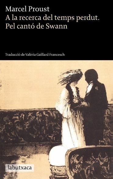 A LA RECERCA DEL TEMPS PERDUT-1.PEL CANTO DE SWANN | 9788499303208 | PROUST,MARCEL | Llibreria Geli - Llibreria Online de Girona - Comprar llibres en català i castellà