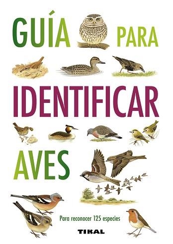 GUIA PARA IDENTIFICAR AVES | 9788499281087 | HAMMOND,NICHOLAS | Llibreria Geli - Llibreria Online de Girona - Comprar llibres en català i castellà