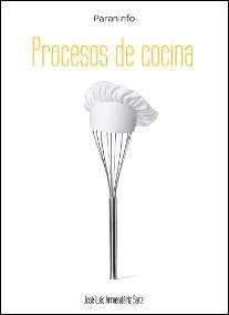 PROCESOS DE COCINA.HOSTELERIA Y TURISMO | 9788497322010 | ARMENDARIZ SANZ,JOSE LUIS | Llibreria Geli - Llibreria Online de Girona - Comprar llibres en català i castellà