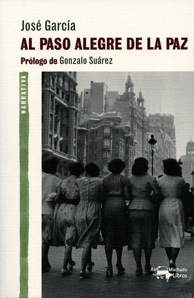 AL PASO ALEGRE DE LA PAZ | 9788477748397 | GARCIA,JOSE | Llibreria Geli - Llibreria Online de Girona - Comprar llibres en català i castellà