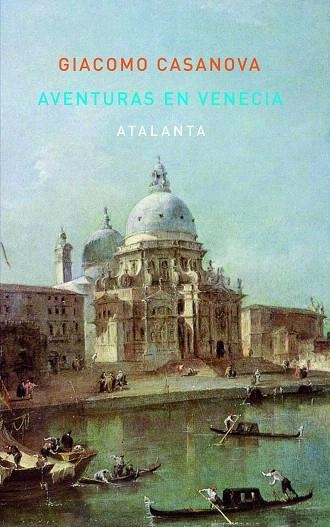 AVENTURAS EN VENECIA | 9788493846633 | CASANOVA,GIACOMO | Libreria Geli - Librería Online de Girona - Comprar libros en catalán y castellano