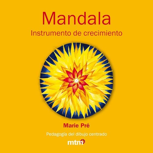 MANDALA INSTRUMENTO DE CRECIMIENTO | 9788415278023 | PRE,MARIE | Llibreria Geli - Llibreria Online de Girona - Comprar llibres en català i castellà