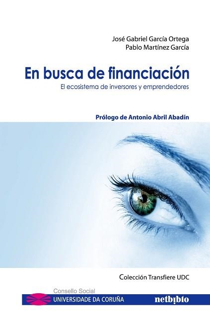 EN BUSCA DE FINANCIACION | 9788497458764 | GARCIA ORTEGA,JOSE GABRIEL/MARTINEZ GARCIA,PABLO | Llibreria Geli - Llibreria Online de Girona - Comprar llibres en català i castellà