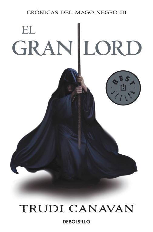 CRONICAS DEL MAGO NEGRO-3.EL GRAN LORD | 9788499891163 | CANAVAN,TRUDI | Llibreria Geli - Llibreria Online de Girona - Comprar llibres en català i castellà