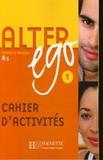 ALTER EGO-1(CAHIER D'ACTIVITES.NIVEAU A1) | 9782011554215 | Llibreria Geli - Llibreria Online de Girona - Comprar llibres en català i castellà