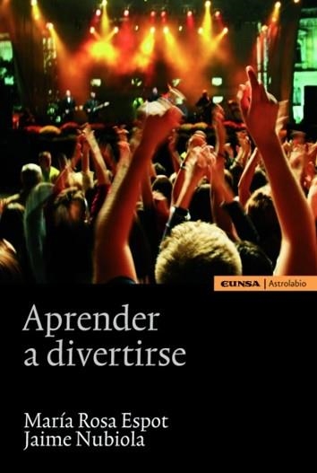 APRENDER A DIVERTIRSE | 9788431327989 | ESPOT,MARIA ROSA/NUBIOLA,JAIME | Llibreria Geli - Llibreria Online de Girona - Comprar llibres en català i castellà