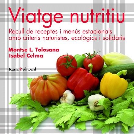 VIATGE NUTRITIU | 9788498883480 | LOPEZ TOLOSANA, MONTSERRAT/CELMA I NAVARRO,ISABEL | Llibreria Geli - Llibreria Online de Girona - Comprar llibres en català i castellà