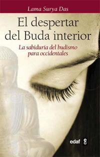 EL DESPERTAR DEL BUDA INTERIOR | 9788441428348 | LA SURYA DAS | Libreria Geli - Librería Online de Girona - Comprar libros en catalán y castellano