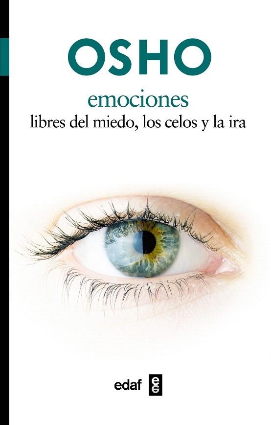 EMOCIONES LIBRES DEL MIEDO,LOS CELOS Y LA IRA | 9788441428324 | OSHO | Llibreria Geli - Llibreria Online de Girona - Comprar llibres en català i castellà