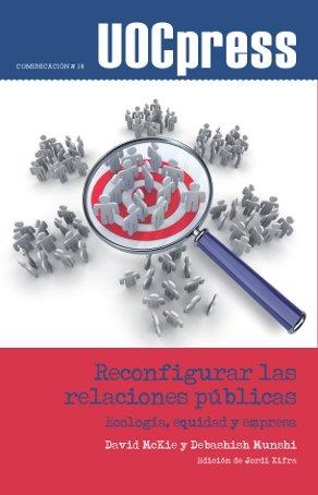 RECONFIGURAR LAS RELACIONES PUBLICAS.ECOLOGIA,EQUIDAD Y EMPR | 9788497889735 | MCKIE/MUNSHI | Llibreria Geli - Llibreria Online de Girona - Comprar llibres en català i castellà