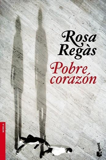 POBRE CORAZON | 9788408104629 | REGAS,ROSA | Llibreria Geli - Llibreria Online de Girona - Comprar llibres en català i castellà