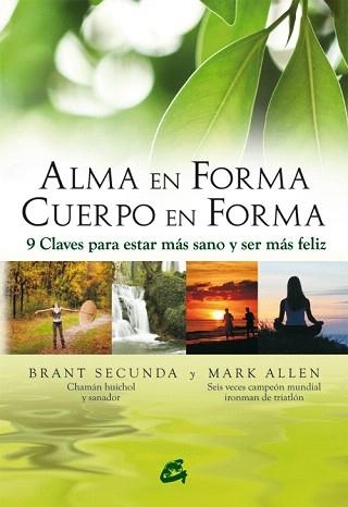 ALMA EN FORMA,CUERPO EN FORMA | 9788484452843 | SECUNDA,BRANT | Llibreria Geli - Llibreria Online de Girona - Comprar llibres en català i castellà